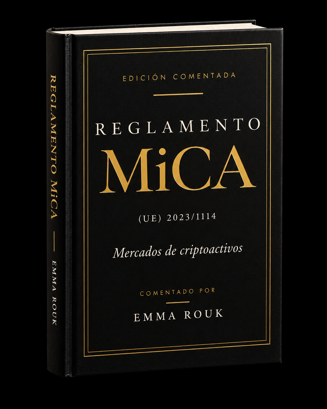 Reglamento MiCA (UE) 2023/1114, edición comentada por Emma Rouk